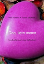 Dag, lieve mama